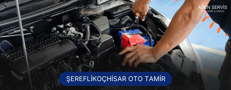 Şereflikoçhisar Oto Tamir